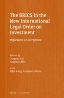 The BRICS in the New International Legal Order on Investment