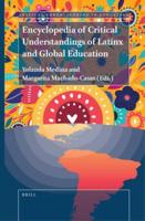 Encyclopedia of Critical Understandings of Latinx and Global Education