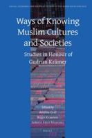 Ways of Knowing Muslim Cultures and Societies