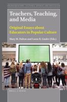 Teachers, Teaching, and Media