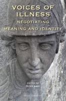 Voices of Illness: Negotiating Meaning and Identity