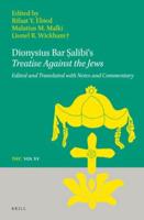 Dionysius Bar Salibi's Treatise Against the Jews