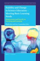 Stability and Change in Science Education -- Meeting Basic Learning Needs