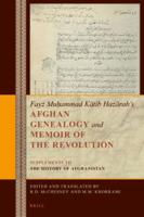 Fayz Mu?ammad Katib Hazarah's Afghan Genealogy and Memoir of the Revolution