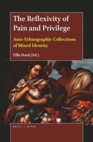 The Reflexivity of Pain and Privilege