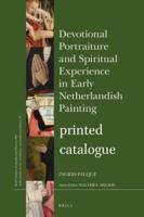 Devotional Portraiture and Spiritual Experience in Early Netherlandish Painting | Catalogue