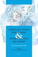 Christian Faith, Philosophy & International Relations