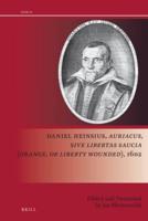 Daniel Heinsius, Auriacus, Sive Libertas Saucia