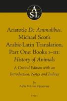 Aristotle De Animalibus. Michael Scot's Arabic-Latin Translation, Volume 1A: Books I-III: History of Animals