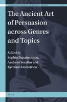 The Ancient Art of Persuasion Across Genres and Topics