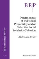 Determinants of Individual Prosociality and of Collective Social Solidarity- Cohesion