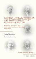 Women's Literary Tradition and Twentieth-Century Hungarian Writers