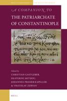 A Companion to the Patriarchate of Constantinople