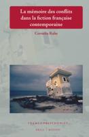 La Mémoire Des Conflits Dans La Fiction Française Contemporaine