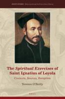 The Spiritual Exercises of Saint Ignatius of Loyola