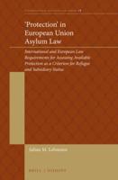 'Protection' in European Union Asylum Law