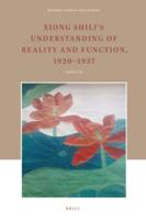 Xiong Shili's Understanding of Reality and Function, 1920-1937