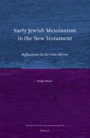 Early Jewish Messianism in the New Testament