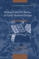 Ronsard and Du Bartas in Early Modern Europe