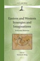 Eastern and Western Synergies and Imaginations