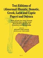 Text Editions of (Abnormal) Hieratic, Demotic, Greek, Latin and Coptic Papyri and Ostraca