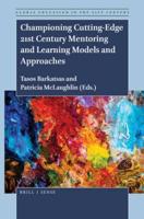 Championing Cutting-Edge 21st Century Mentoring and Learning Models and Approaches
