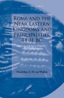 Rome and the Near Eastern Kingdoms and Principalities, 44-31 BC