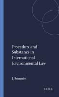 Procedure and Substance in International Environmental Law