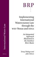 Implementing International Watercourses Law Through the WEF and SDGs