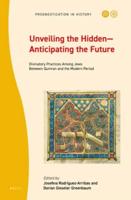 Unveiling the Hidden—Anticipating the Future