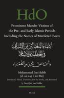 Prominent Murder Victims of the Pre- And Early Islamic Periods Including the Names of Murdered Poets