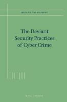 The Deviant Security Practices of Cyber Crime