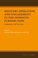 Military Operation and Engagement in the Domestic Jurisdiction