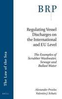 Regulating Vessel Discharges on the International and EU Level