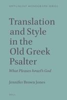 Translation and Style in the Old Greek Psalter