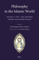 Philosophy in the Islamic World. Volume 2/1 11Th-12Th Centuries