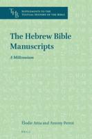 The Hebrew Bible Manuscripts: A Millennium