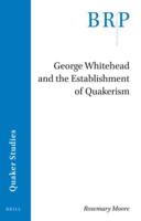 George Whitehead and the Establishment of Quakerism