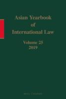 Asian Yearbook of International Law. Volume 25 2019