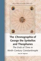 The Chronographia of George the Synkellos and Theophanes