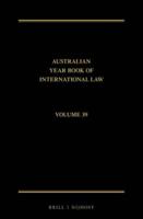 The Australian Year Book of International Law. Volume 39 2021