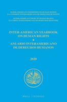 Inter-American Yearbook on Human Rights / Anuario Interamericano De Derechos Humanos, Volume 36 (2020) (VOLUME II)