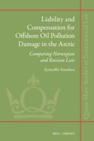 Liability and Compensation of Offshore Oil Pollution Damage in the Arctic