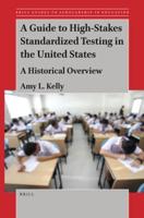 A Guide to High-Stakes Standardized Testing in the United States