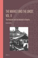 The Market and the Oikos. Volume II The Peasant and the Nomad in History