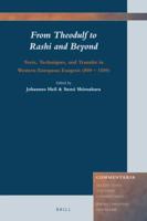 From Theodulf to Rashi and Beyond: Texts, Techniques, And