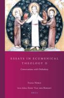 Essays in Ecumenical Theology. II Conversations With Orthodoxy