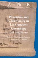 Platonism and Christianity in Late Ancient Cosmology