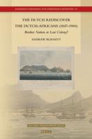 The Dutch Rediscover the Dutch-Africans (1847-1900)
