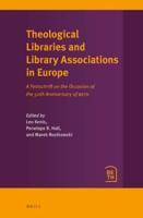 Theological Libraries and Library Associations in Europe